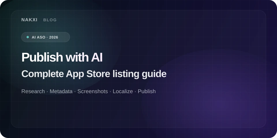 Complete AI App Store Optimization guide covering research, metadata, screenshots, localization, and publish workflow